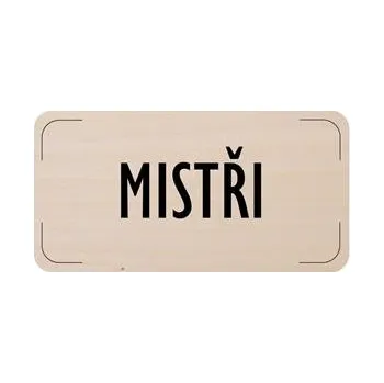 Cedulka na dveře - Mistři, dřevěná tabulka, 160 x 80 mm