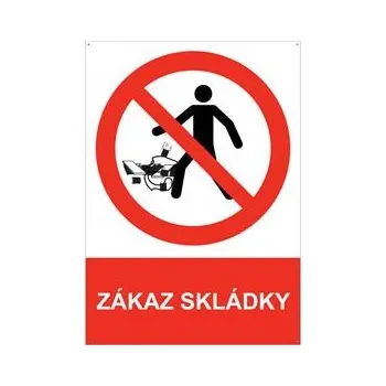 ZÁKAZ SKLÁDKY - bezpečnostní tabulka s dírkami, plast A4, 2 mm