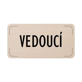 Cedulka na dveře - Vedoucí, dřevěná tabulka, 160 x 80 mm