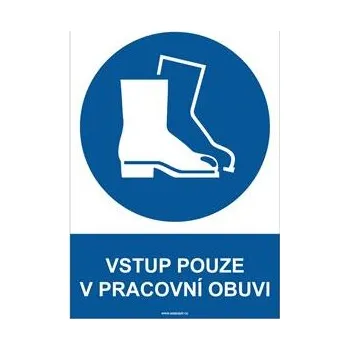 VSTUP POUZE V PRACOVNÍ OBUVI - bezpečnostní tabulka, samolepka A4