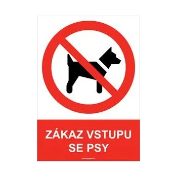 ZÁKAZ VSTUPU SE PSY - bezpečnostní tabulka, plast A4, 0,5 mm