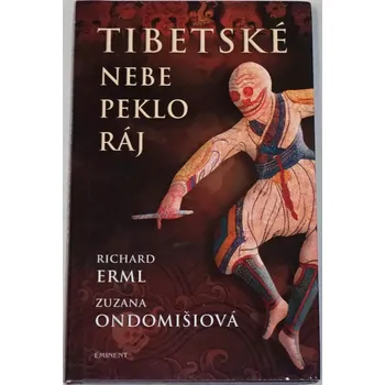 Literární cestopis Erml, Ondomišiová - Tibetské nebe, peklo, ráj