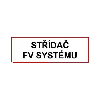 Střídač FV systému - bezpečnostní tabulka, plast 2 mm 300 x 100 mm