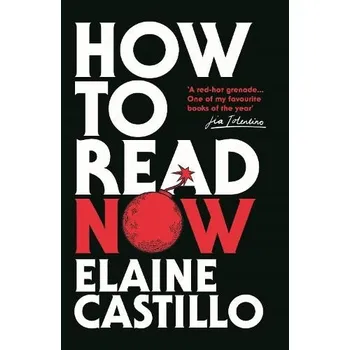 How to Read Now - Castillo, Elaine
