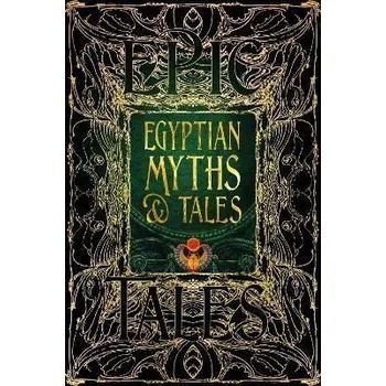 Cizojazyčná kniha Egyptian Myths & Tales: Epic Tales - Chris Naunton