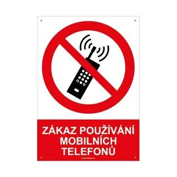 ZÁKAZ POUŽÍVÁNÍ MOBILNÍCH TELEFONŮ - bezpečnostní tabulka s dírkami, plast A4, 2 mm