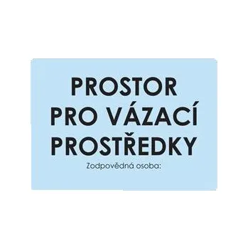 Informační tabulka PROSTOR PRO VÁZACÍ PROSTŘEDKY, plast 2 mm, A4