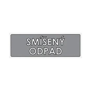 TŘÍDĚNÝ ODPAD - SMÍŠENÝ ODPAD, plast 1 mm 290x100 mm