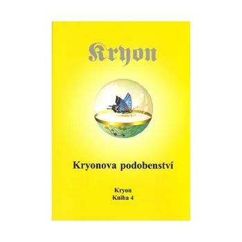 Osobní rozvoj Kryon: Kryonova podobenství (Kniha 4) (Tyto příběhy - nebo "cesty", jak je někdy Kryon nazývá - jsou vždy zaměřeny na jednotlivé osoby a na to, jak se chovají za určitých okolností... ( 161 str. B5) (vydání Wikina 2015))