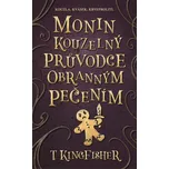 Monin kouzelný průvodce obranným pečením - T. Kingfisher - e-kniha