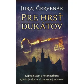 Kniha Pre hrsť dukátov - Juraj Červenák - e-kniha