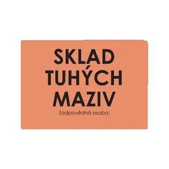 Informační tabulka SKLAD TUHÝCH MAZIV, plast 1 mm, A4