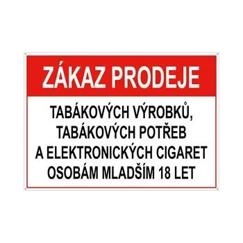 Zákaz prodeje t.výr., potřeb a el. cigaret os. mladším 18 - bezpečnostní tabulka, plast 2 mm s dírkami, A4