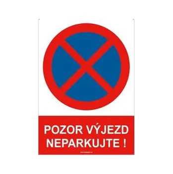 Pozor výjezd neparkujte! - bezpečnostní tabulka s dírkami, plast 2 mm, A4
