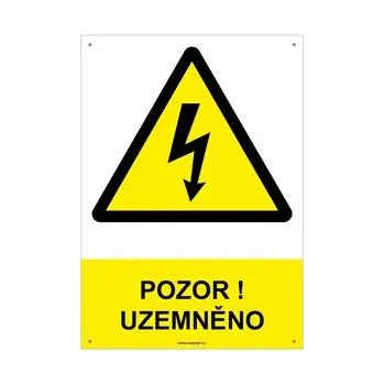 POZOR ! UZEMNĚNO - bezpečnostní tabulka s dírkami, plast A4, 2 mm