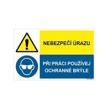 NEBEZPEČÍ ÚRAZU - PŘI PRÁCI POUŽÍVEJ OCHRANNÉ BRÝLE, KOMBINACE, plast 1 mm, 95x60 mm