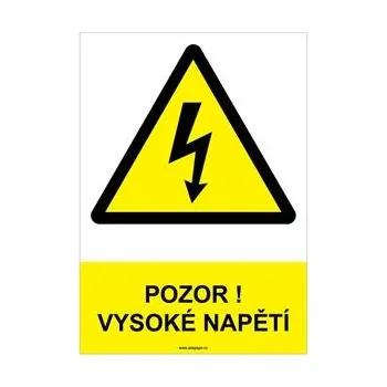 POZOR ! VYSOKÉ NAPĚTÍ - bezpečnostní tabulka, plast A4, 2 mm