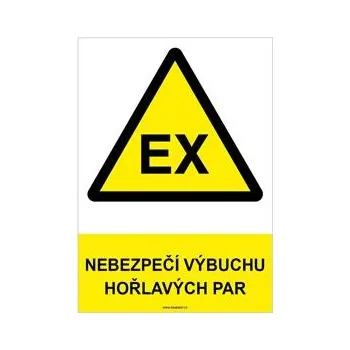 NEBEZPEČÍ VÝBUCHU HOŘLAVÝCH PAR - bezpečnostní tabulka, samolepka A4