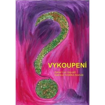Kniha Vykoupení [E-kniha] - Daniel Leo Vopustil