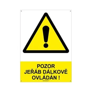 POZOR JEŘÁB DÁLKOVĚ OVLÁDÁN! - bezpečnostní tabulka s dírkami, plast A4, 2 mm