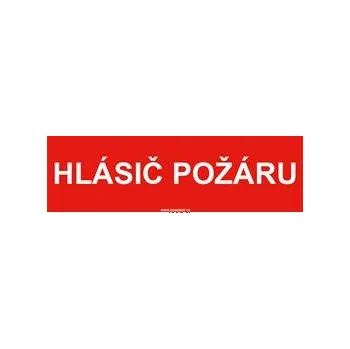 Hlásič požáru text - bezpečnostní tabulka, plast 2 mm 300x75 mm