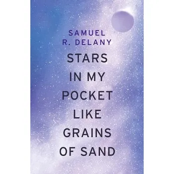 Učebnice Stars in My Pocket Like Grains of Sand - Delany, Samuel R.