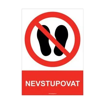 NEVSTUPOVAT - bezpečnostní tabulka, samolepka A4
