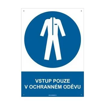 VSTUP POUZE V OCHRANNÉM ODĚVU - bezpečnostní tabulka s dírkami, plast A4, 2 mm