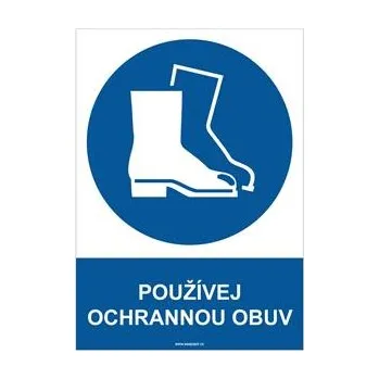 POUŽÍVEJ OCHRANNOU OBUV - bezpečnostní tabulka, samolepka A4