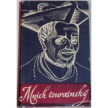 Sommer Arnošt - Mnich tourainský