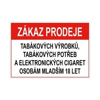 Značení Zákaz prodeje tab. výrobků, potřeb a el. cigaret - bezpečnostní tabulka, samolepka A5