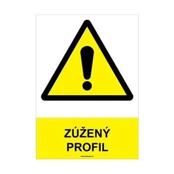 ZÚŽENÝ PROFIL - bezpečnostní tabulka, plast A4, 0,5 mm