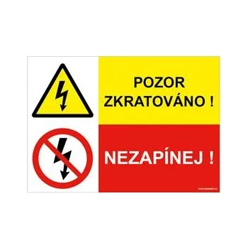 POZOR ZKRATOVÁNO - NEZAPÍNEJ, KOMBINACE, Samolepka A5