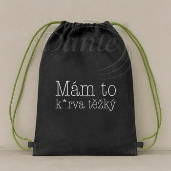 Sportovní vak Dante Vak Mám to k*rva těžký II.