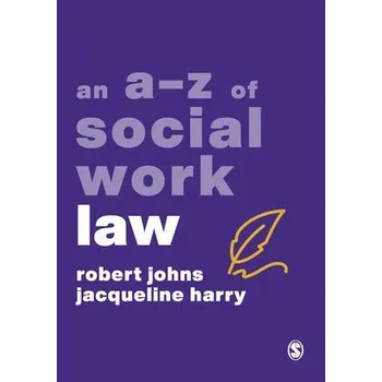 Cizojazyčná kniha A-Z of Social Work Law - Johns, Robert a Harry, Jacqueline