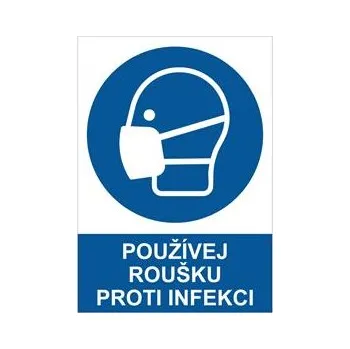 Používej roušku proti infekci - bezpečnostní tabulka, 0,5 mm plast A4