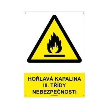 HOŘLAVÁ KAPALINA III. TŘÍDY NEBEZPEČNOSTI - bezpečnostní tabulka s dírkami, plast A4, 2 mm