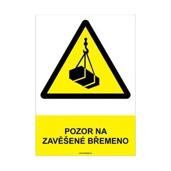POZOR NA ZAVĚŠENÉ BŘEMENO - bezpečnostní tabulka, plast A4, 2 mm