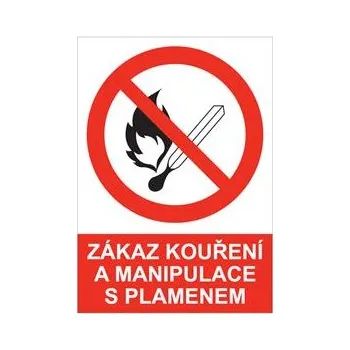ZÁKAZ KOUŘENÍ A MANIPULACE S PLAMENEM - bezpečnostní tabulka, samolepka A5