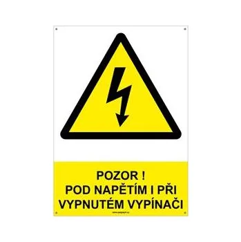 POZOR! POD NAPĚTÍM I PŘI VYPNUTÉM VYPÍNAČI - bezpečnostní tabulka s dírkami, plast A4, 2 mm