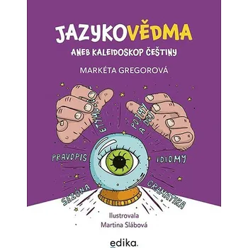 Jazykovědma: aneb kaleidoskop češtiny Kniha