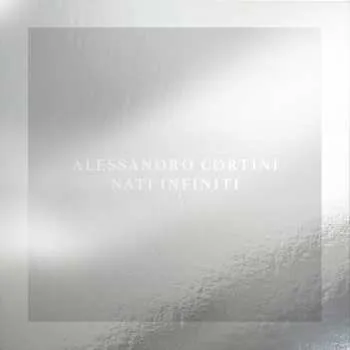 CD Alessandro Cortini: Nati Infiniti 2024