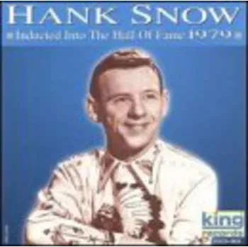 Zahraniční hudba CD Hank Snow: Inducted Into The Hall Of Fame 1979 2000 92014 38252
