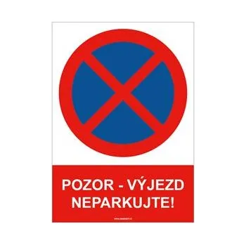 POZOR VÝJEZD NEPARKUJTE - bezpečnostní tabulka, plast A4, 0,5 mm