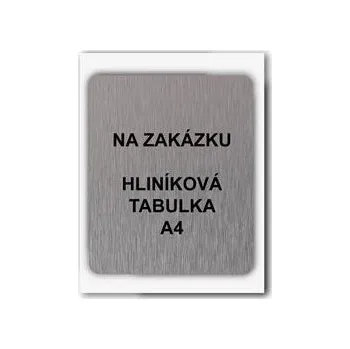 Cedulka na zakázku, hliníková tabulka, formát A4 mm