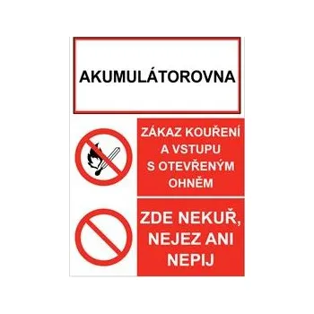AKUMULÁTOROVNA - ZÁKAZ KOUŘENÍ A VSTUPU S OTEVŘENÝM OHNĚM - ZDE NEKUŘ, NEJEZ ANI NEPIJ, plast 1 mm, A5