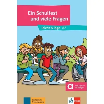 Německý jazyk Ein Schulfest und viele Fragen - Wirth, Katja