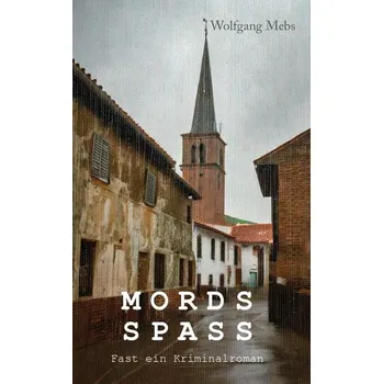 Mordsspass - Mebs, Wolfgang
