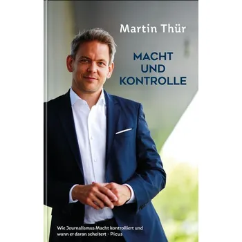 Macht und Kontrolle - Thür, Martin