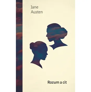 Kniha Rozum a cit - Jane Austenová